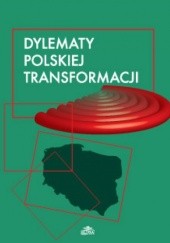 Okładka książki Dylematy polskiej transformacji Jan Błuszkowski