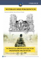 Okładka książki Weterani misji pokojowych Krzysztof Parulski, Krzysztof Parulski