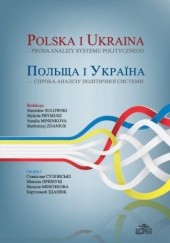 Polska i Ukraina - próba analizy systemu politycznego
