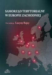 Okładka książki Samorząd terytorialny w Europie Zachodniej Lucyna Rajca