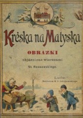 Okładka książki Kréska na Matyska Stanisław Rossowski