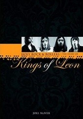 Holy Rock 'N' Rollers - The Story of Kings of Leon