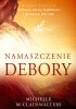 Okładka książki Namaszczenie Debory Michelle McClain-Walters