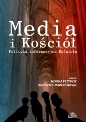 Media i Kościół. Polityka informacyjna Kościoła