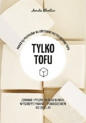 Okładka książki Tylko tofu Amelia Wasiliev