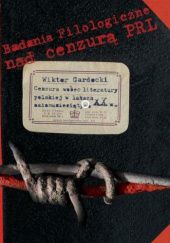 Okładka książki Cenzura wobec literatury polskiej w latach osiemdziesiątych XX w. Wiktor Gardocki