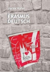Okładka książki Erasmus Deutsch Jacek Kafel