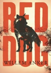 Okładka książki Red Dog Willem Anker