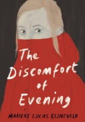 Okładka książki The Discomfort of Evening Marieke Lucas Rijneveld