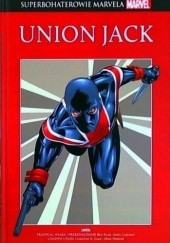 Okładka książki Union Jack: Tradycja, wiara i przeznaczenie / Londyn upada John Cassaday, Christos N. Gage, Mike Perkins, Ben Raab