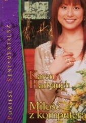 Okładka książki Miłość z komputera Karen Harbaugh