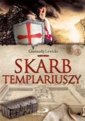 Okładka książki Skarb Templariuszy Giennadij Lewicki