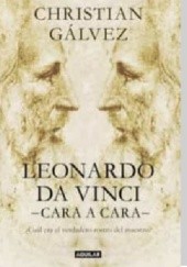 Okładka książki Leonardo da Vinci cara a cara Christián Gálvez