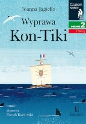 Okładka książki Wyprawa Kon-Tiki Joanna Jagiełło, Tomek Kozłowski
