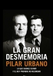Okładka książki La gran desmemoria. Pilar Urbano