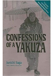Okładka książki Confessions of a Yakuza Jun'ichi Saga