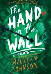 Okładka książki The Hand on the Wall Maureen Johnson