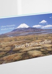 Okładka książki Toros bravos sueltos czyli podróże pewnego małżeństwa Liliana Poszumska