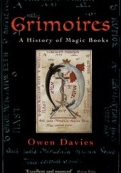 Okładka książki Grimoires: A History of Magic Books Owen Davies