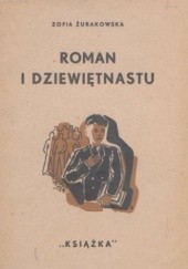 Okładka książki Roman i dziewiętnastu: powieść dla młodzieży Zofia Żurakowska