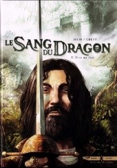 Okładka książki Le Sang Du Dragon- Tu es ma chair Jean-Luc Istin