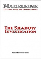 Okładka książki Madeleine: The Shadow Investigation Peter Scharrenberg
