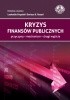 Okładka książki Kryzys finansów publicznych. Przyczyny, mechanizm, drogi wyjścia Leokadia Oręziak,&nbsp;Dariusz K. Rosati