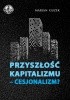 Okładka książki Przyszłość kapitalizmu - cesjonalizm? Marian Guzek