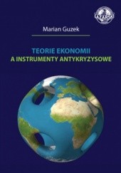 Teorie ekonomii a instrumenty antykryzysowe
