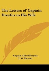 Okładka książki The Letters of Captain Dreyfus to his wife Alfred Dreyfus