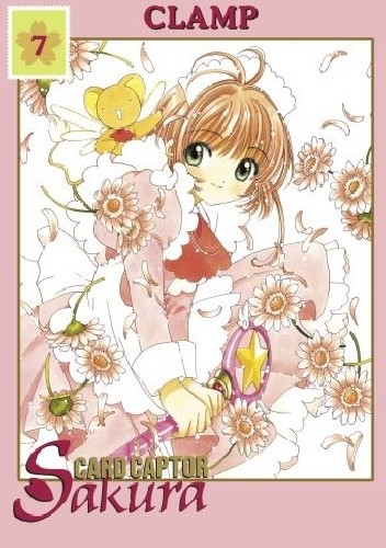 Okładka książki Card Captor Sakura #7 Mokona Apapa, Satsuki Igarashi, Tsubaki Nekoi, Nanase Ohkawa