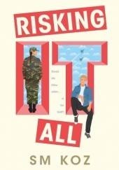 Okładka książki Risking It All S.M. Koz