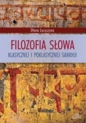 Okładka książki Filozofia słowa klasycznej i poklasycznej sankhji Olena Łucyszyna
