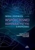 Okładka książki Drogi i rozdroża współczesnej komparatystyki europejskiej Alina Nowicka-Jeżowa,&nbsp;Krystyna Wierzbicka-Trwoga,&nbsp;Tomasz Wójcik