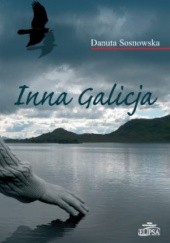 Okładka książki Inna Galicja Danuta Sosnowska