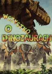 Wszystko o dinozaurach