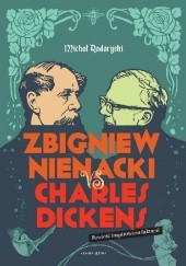Okładka książki Zbigniew Nienacki vs Charles Dickens Michał Radoryski