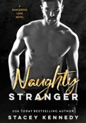 Okładka książki Naughty Stranger Stacey Kennedy