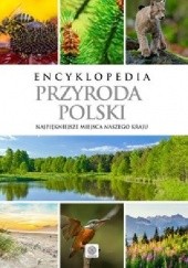 Okładka książki Encyklopedia Przyroda Polski praca zbiorowa