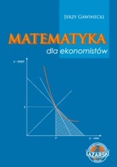 Okładka książki Matematyka dla ekonomistów Jerzy Gawinecki