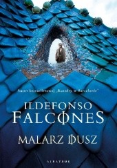 Okładka książki Malarz dusz Ildefonso Falcones