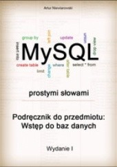 Okładka książki MySQL prostymi słowami Artur Niewiarowski