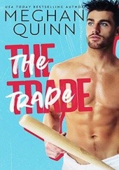 Okładka książki The Trade Meghan Quinn