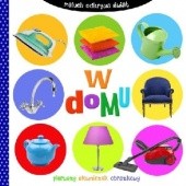 Okładka książki Maluch odkrywa świat. W domu