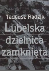 Okładka książki Lubelska dzielnica zamknięta Robert Kuwałek