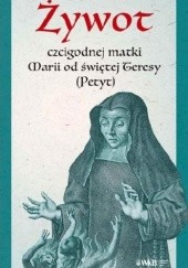 Okładka książki Żywot czcigodnej matki Marii od świętej Teresy Maria Petyt