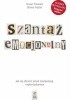 Szantaż emocjonalny. Jak się obronić przed manipulacją i wykorzystaniem