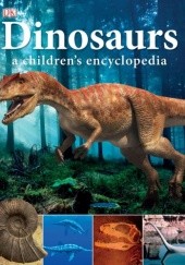 Okładka książki Dinosaurs A Children's Encyclopedia praca zbiorowa