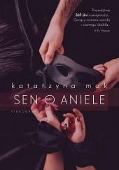 Okładka książki Sen o aniele Katarzyna Mak