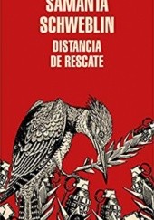 Okładka książki Distancia de rescate Samanta Schweblin